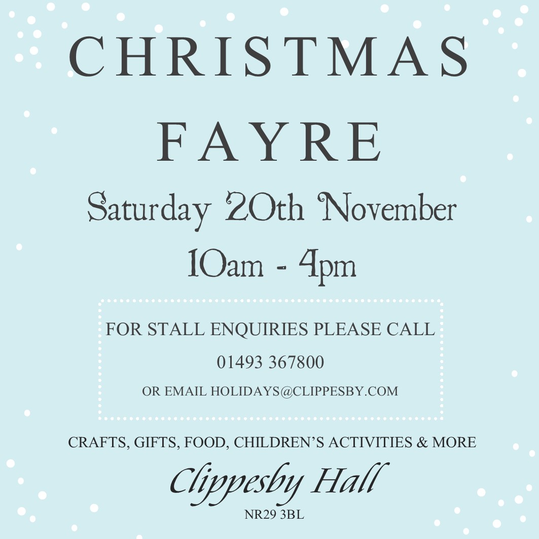 Christmas Fayre ~ Sat 20th Nov ~ 10pm- 4pm – Clippesby Hall